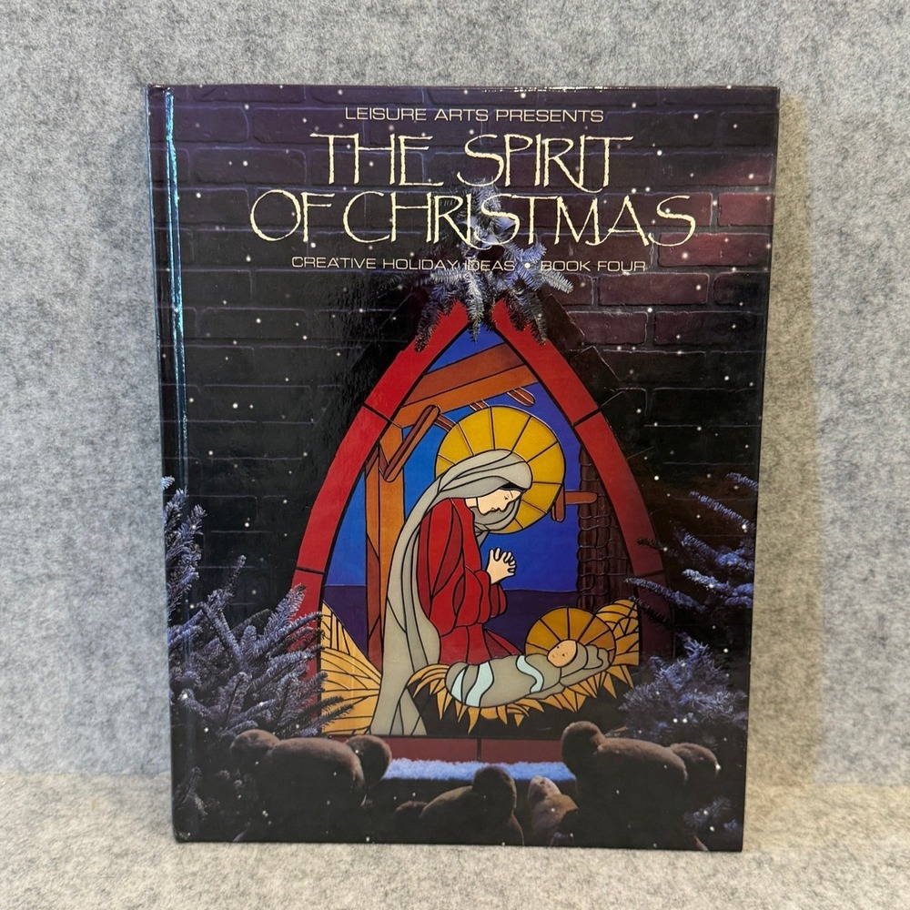 The Spirit of Christmas, Book 4: Creative Holiday Ideas, Leisure Arts 1990